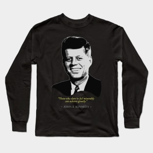 John F. Kennedy Quote Long Sleeve T-Shirt